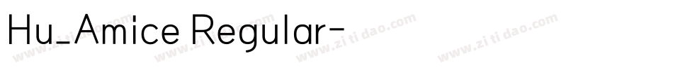 Hu_Amice Regular字体转换